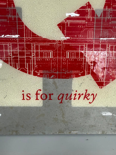 !NEW - Q is for quirky